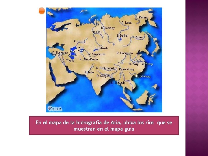 En el mapa de la hidrografía de Asia, ubica los ríos que se muestran