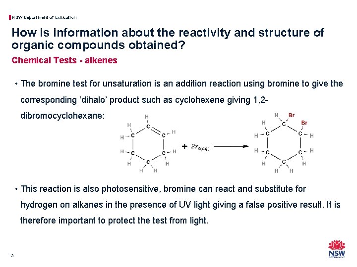 NSW Department of Education How is information about the reactivity and structure of organic