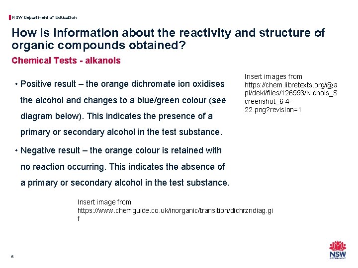 NSW Department of Education How is information about the reactivity and structure of organic