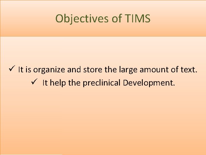 Objectives of TIMS ü It is organize and store the large amount of text.