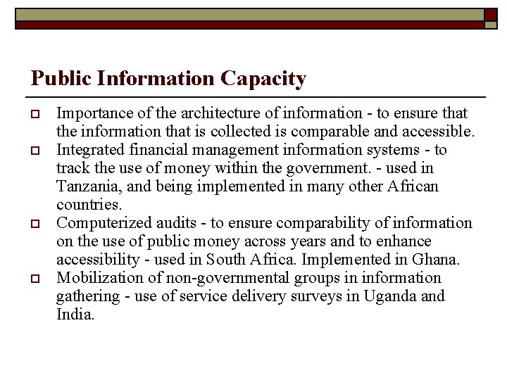 Public Information Capacity o o Importance of the architecture of information - to ensure