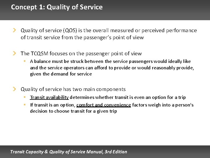Concept 1: Quality of Service Quality of service (QOS) is the overall measured or
