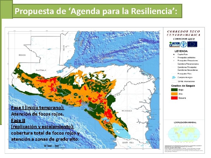 Propuesta de ‘Agenda para la Resiliencia’: Fase I (inicio temprano): Atención de focos rojos.