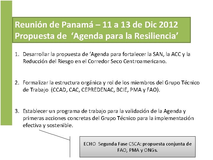 Reunión de Panamá – 11 a 13 de Dic 2012 Propuesta de ‘Agenda para