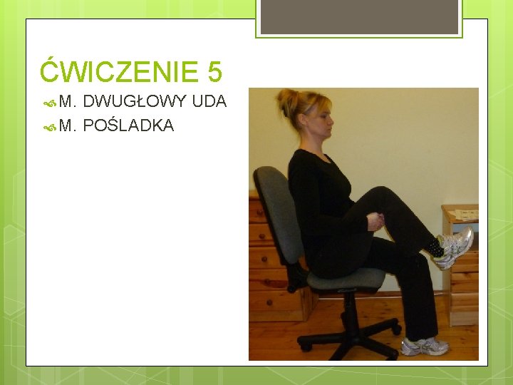 ĆWICZENIE 5 M. DWUGŁOWY UDA M. POŚLADKA 