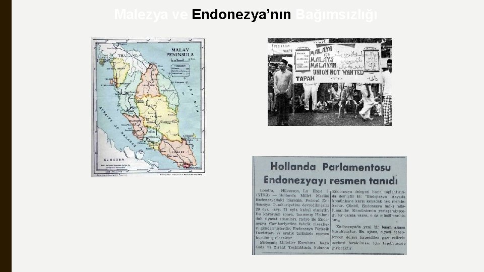 Malezya ve Endonezya’nın Bağımsızlığı 