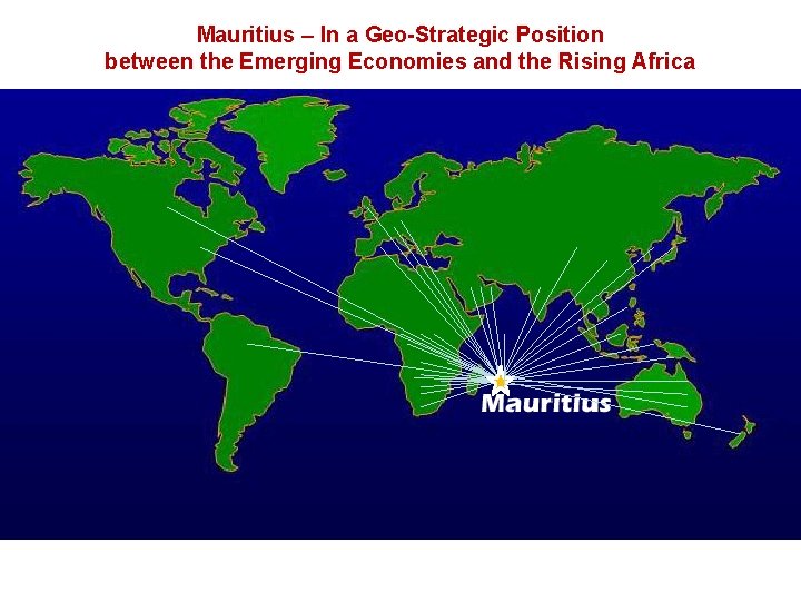 Mauritius – In a Geo-Strategic Position between the Emerging Economies and the Rising Africa