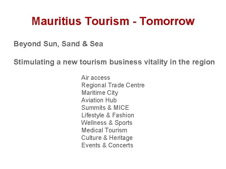 Mauritius Tourism - Tomorrow Beyond Sun, Sand & Sea Stimulating a new tourism business