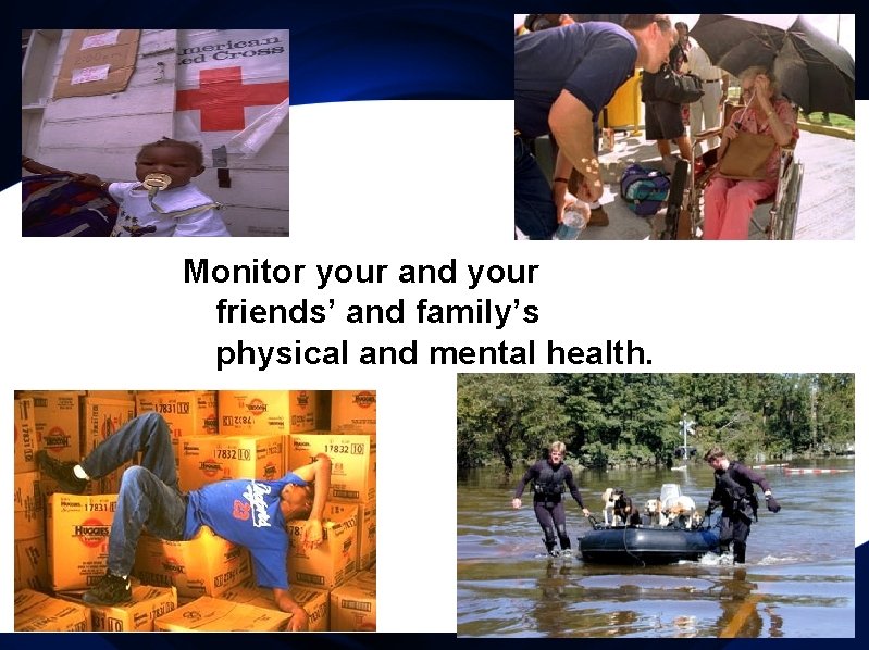 Health Monitor your and your friends’ and family’s physical and mental health. 