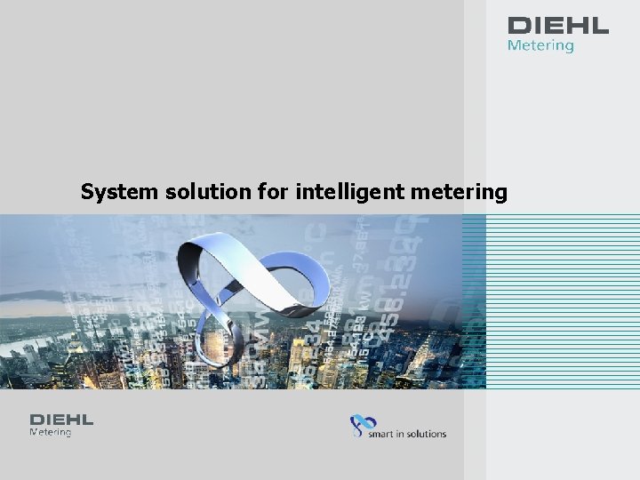 System solution for intelligent metering 