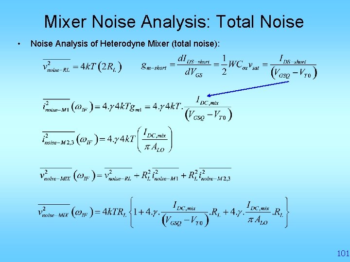 Mixer Noise Analysis: Total Noise • Noise Analysis of Heterodyne Mixer (total noise): 101