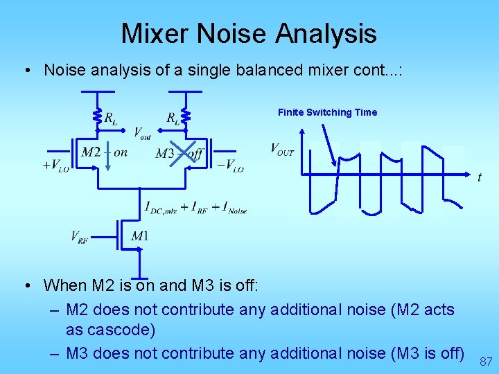 Mixer Noise Analysis • Noise analysis of a single balanced mixer cont. . .
