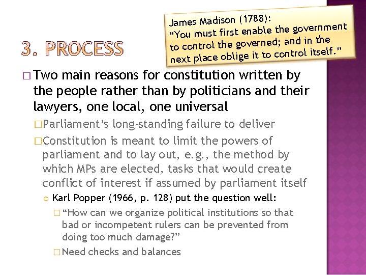 3. PROCESS James Madison (1788): vernment o g e th le b a n