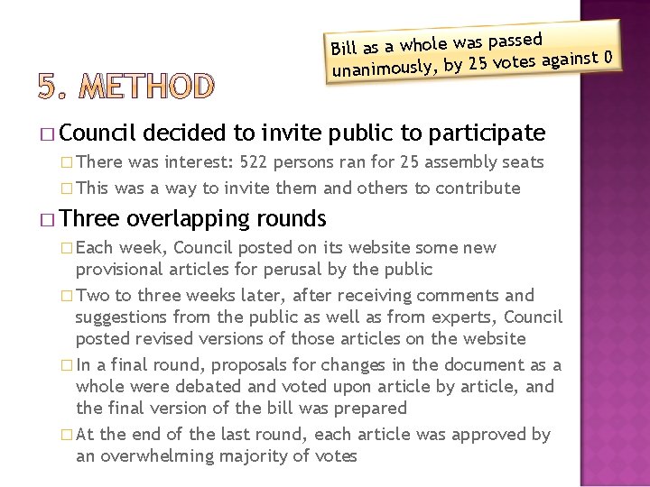 5. METHOD � Council ssed Bill as a whole was pa s against 0