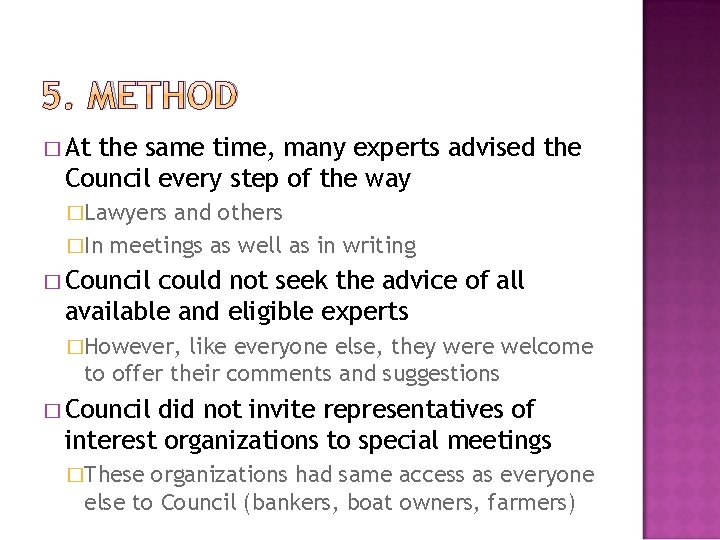 5. METHOD � At the same time, many experts advised the Council every step