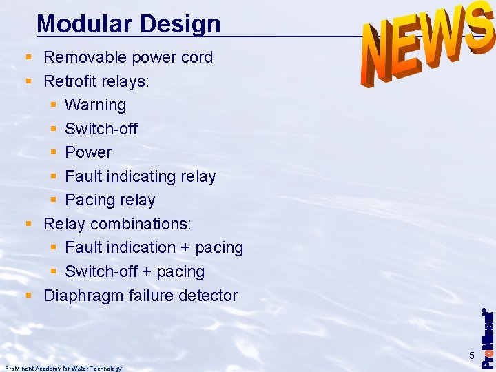 Modular Design § Removable power cord § Retrofit relays: § Warning § Switch-off §