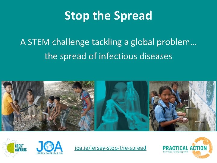 Stop the Spread A STEM challenge tackling a global problem… the spread of infectious