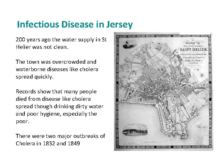 Infectious Disease in Jersey 200 years ago the water supply in St Helier was