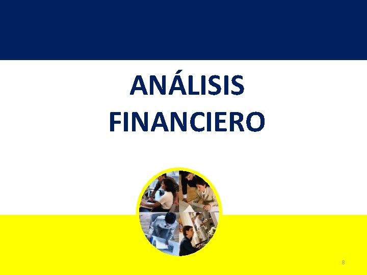 ANÁLISIS FINANCIERO 8 