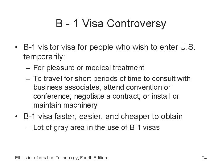 B - 1 Visa Controversy • B-1 visitor visa for people who wish to