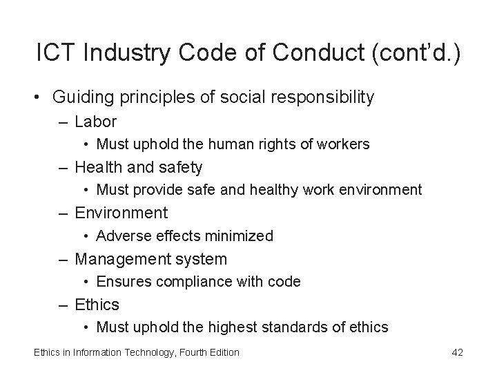 ICT Industry Code of Conduct (cont’d. ) • Guiding principles of social responsibility –