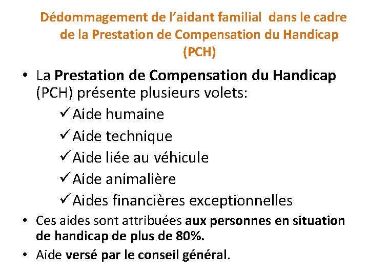 Dédommagement de l’aidant familial dans le cadre de la Prestation de Compensation du Handicap