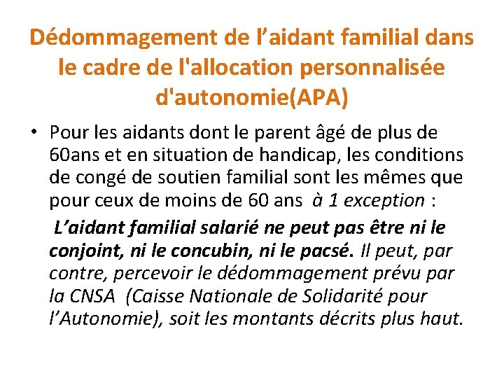 Dédommagement de l’aidant familial dans le cadre de l'allocation personnalisée d'autonomie(APA) • Pour les