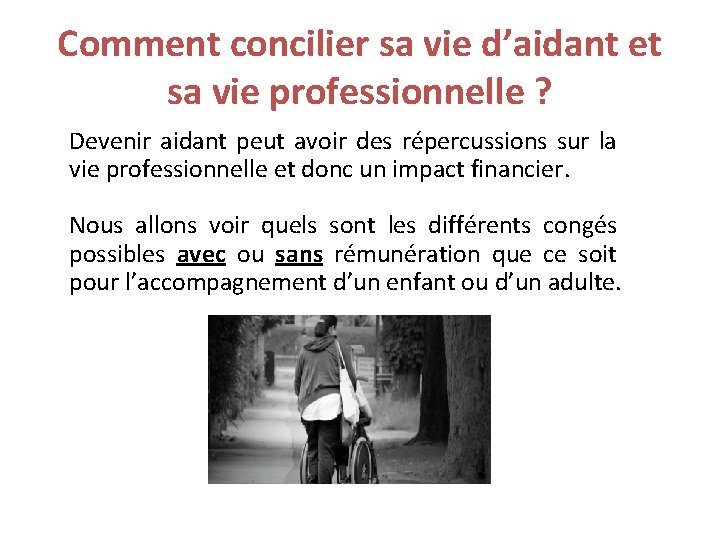 Comment concilier sa vie d’aidant et sa vie professionnelle ? Devenir aidant peut avoir