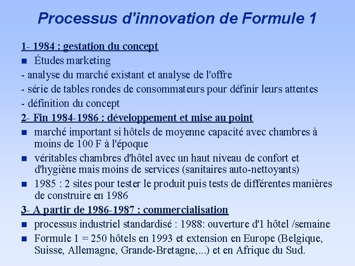 Processus d'innovation de Formule 1 1 - 1984 : gestation du concept n Études