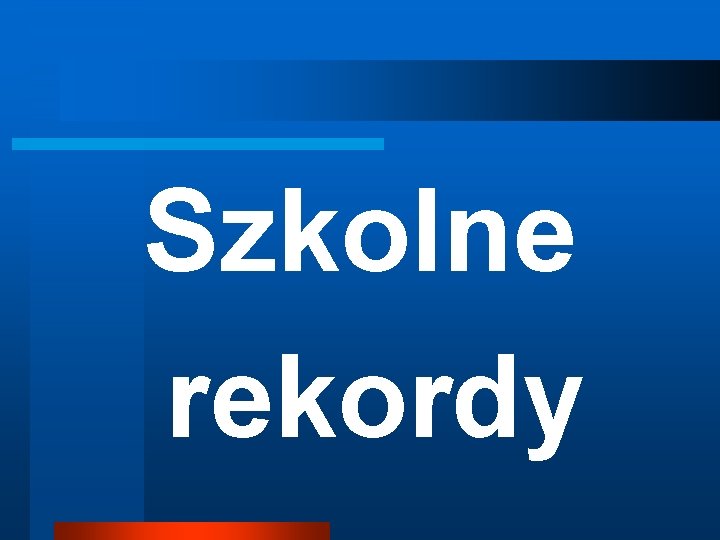 Szkolne rekordy 