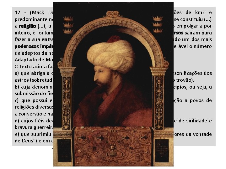Islamismo 17 - (Mack Dez 06) Foi nesse terreno de cerca de 3, 5