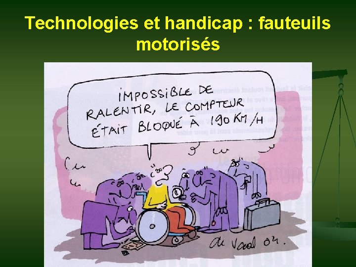 Technologies et handicap : fauteuils motorisés 
