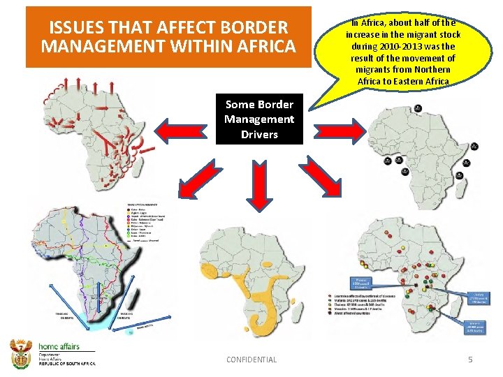 ISSUES THAT AFFECT BORDER MANAGEMENT WITHIN AFRICA In Africa, about half of the increase