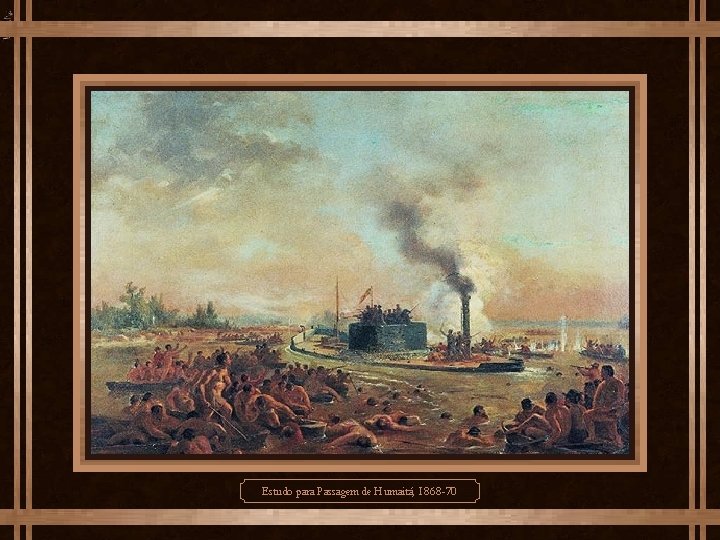 Estudo para Passagem de Humaitá, 1868 -70 
