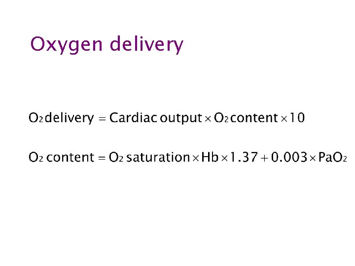 Oxygen delivery 