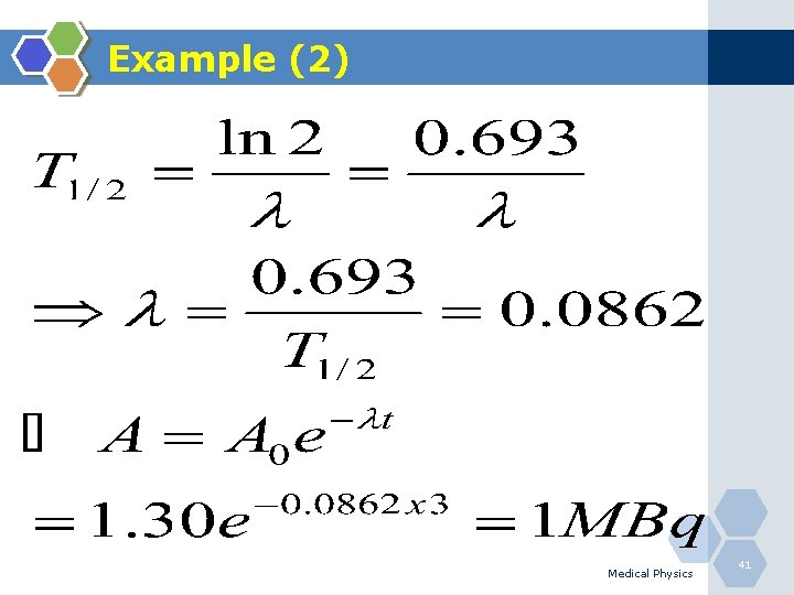 Example (2) Medical Physics 41 