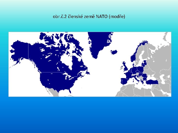obr. č. 2 členské země NATO (modře) 
