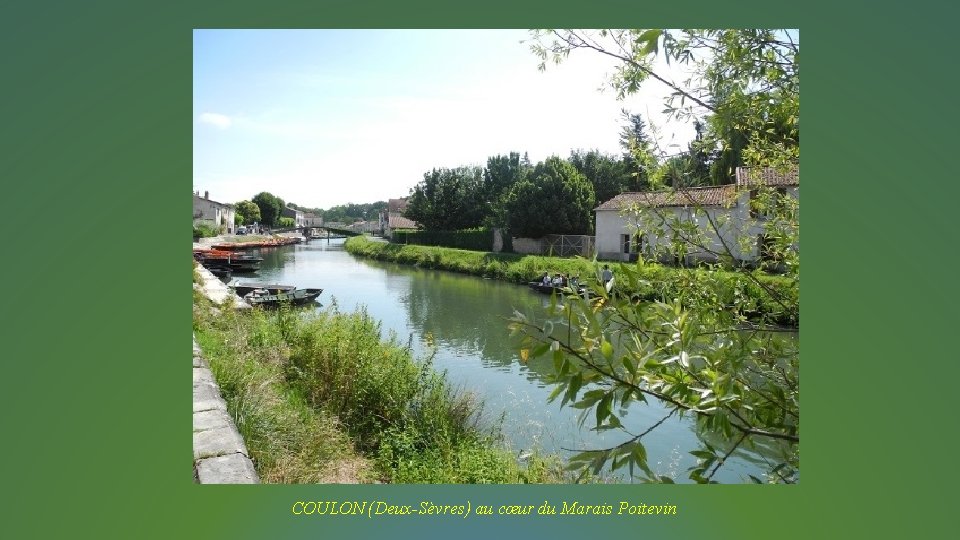 COULON (Deux-Sèvres) au cœur du Marais Poitevin 