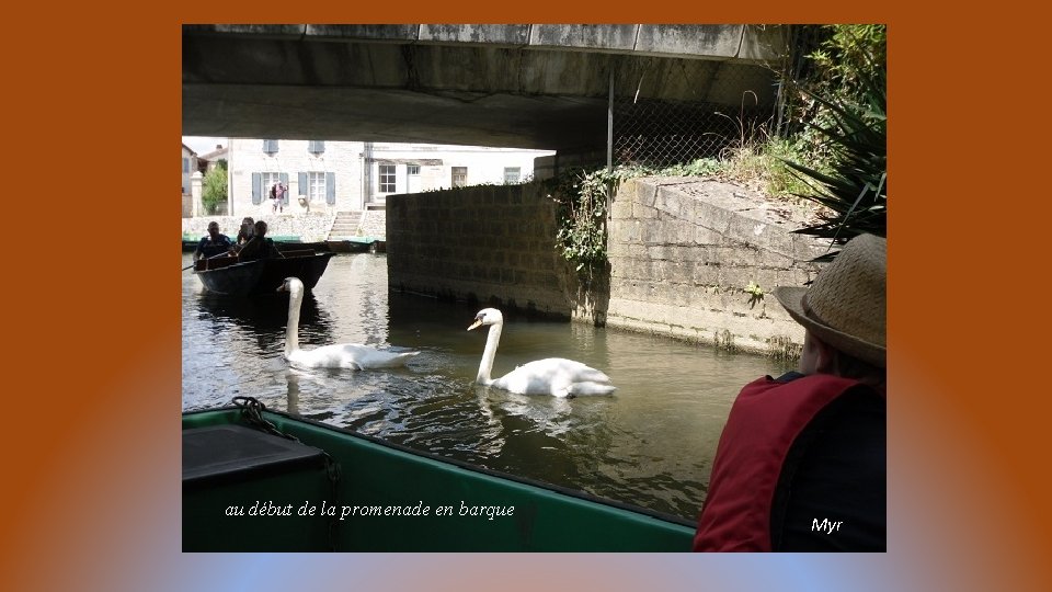 au début de la promenade en barque Myr 