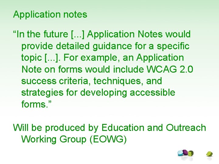Application notes “In the future [. . . ] Application Notes would provide detailed