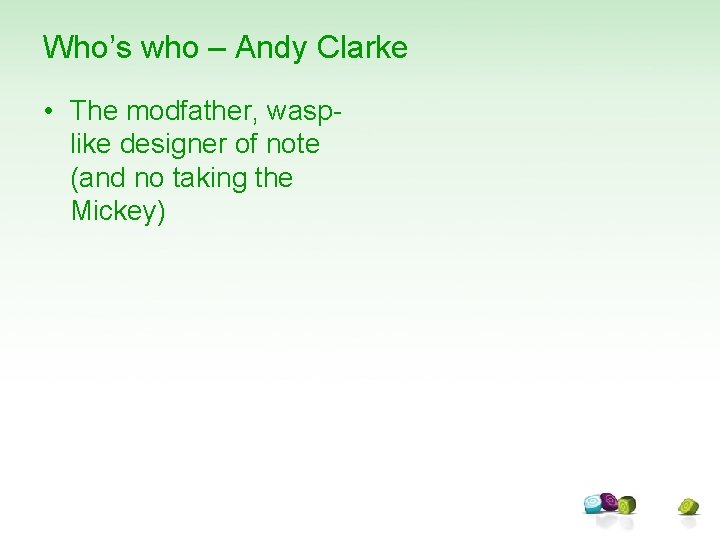 Who’s who – Andy Clarke • The modfather, wasplike designer of note (and no