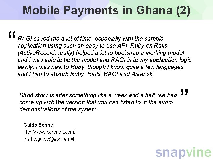 Mobile Payments in Ghana (2) “ RAGI saved me a lot of time, especially Mobile Payments in Ghana (2) “ RAGI saved me a lot of time, especially
