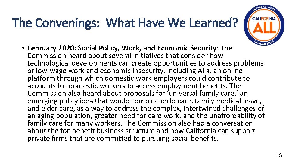 The Convenings: What Have We Learned? • February 2020: Social Policy, Work, and Economic