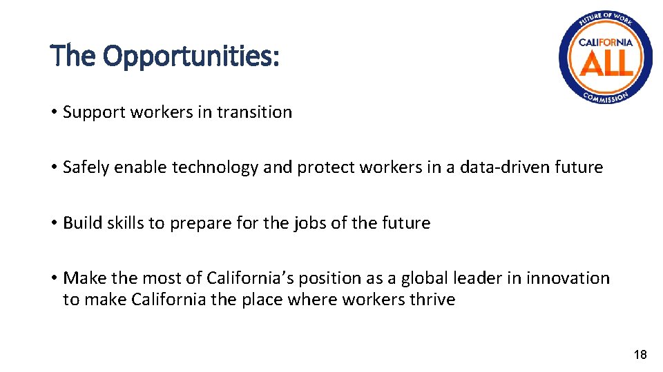 The Opportunities: • Support workers in transition • Safely enable technology and protect workers