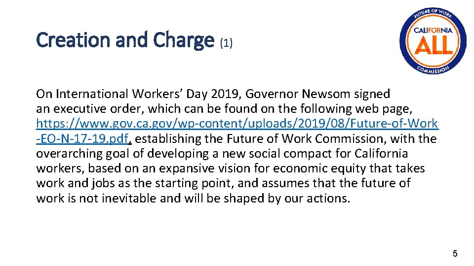 Creation and Charge (1) On International Workers’ Day 2019, Governor Newsom signed an executive