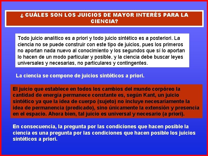 ¿ CUÁLES SON LOS JUICIOS DE MAYOR INTERÉS PARA LA CIENCIA? Todo juicio analítico