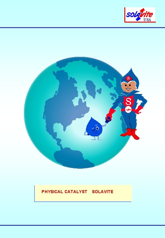 USA PHYSICAL CATALYST SOLAVITE USA PHYSICAL CATALYST SOLAVITE