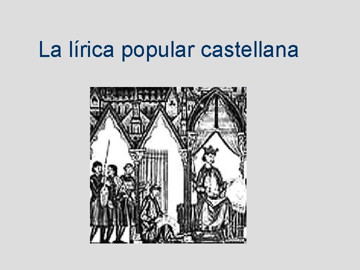 La lírica popular castellana 