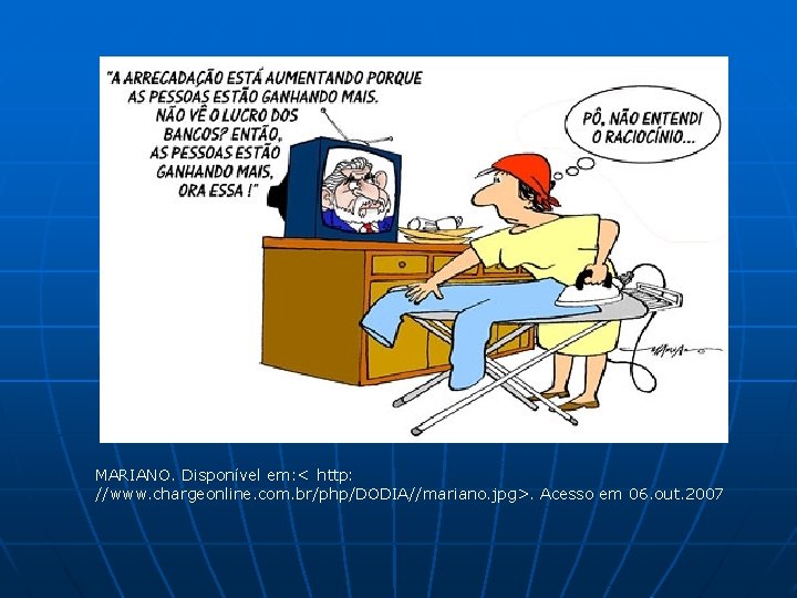 MARIANO. Disponível em: < http: //www. chargeonline. com. br/php/DODIA//mariano. jpg>. Acesso em 06. out. MARIANO. Disponível em: < http: //www. chargeonline. com. br/php/DODIA//mariano. jpg>. Acesso em 06. out.