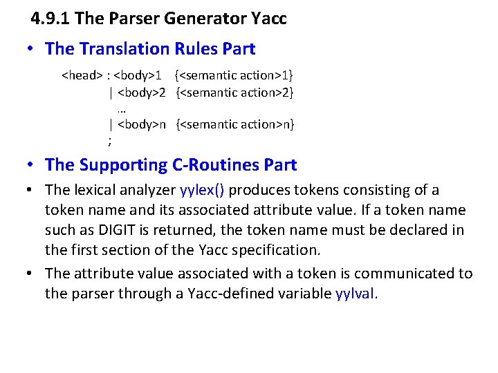4. 9. 1 The Parser Generator Yacc • The Translation Rules Part <head> : 4. 9. 1 The Parser Generator Yacc • The Translation Rules Part <head> :